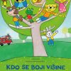 KDO SE BOJI VIŠINE in druge zgodbe v sličicah