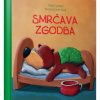 SMRČAVA ZGODBA (Mala zbirka)